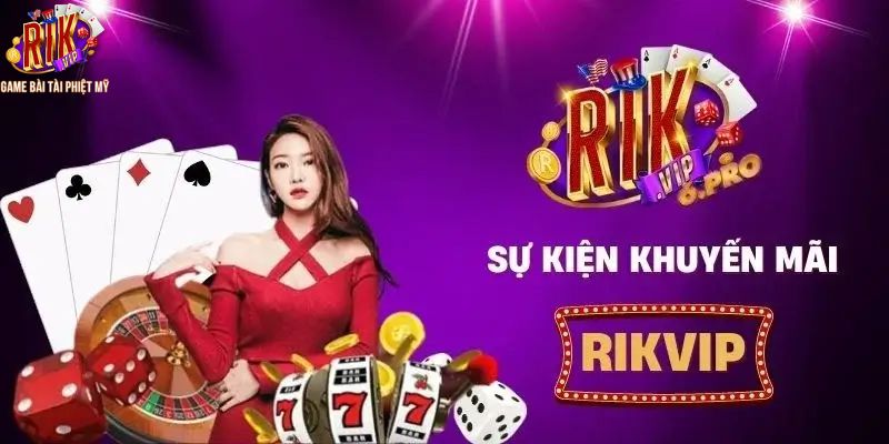 Khuyến mãi Rikvip với 100% giá trị khi nạp tiền
